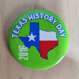 Texas History Day 2016 State Pinback Button Pin Red White Blue